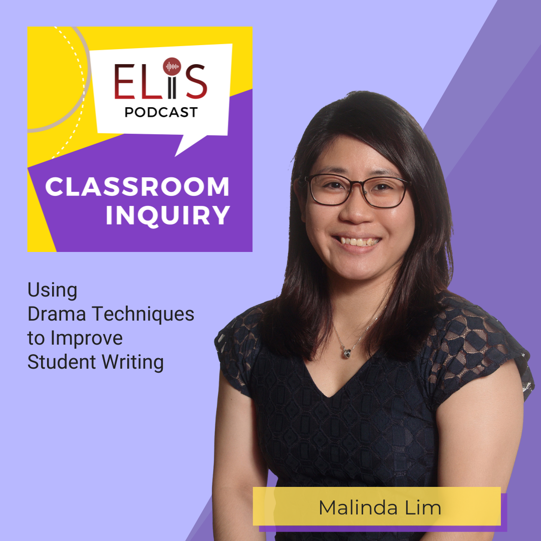ELiS Podcast Classroom Inquiry episode cover featuring smiling woman named Malinda Lim wearing glasses and black lace top.